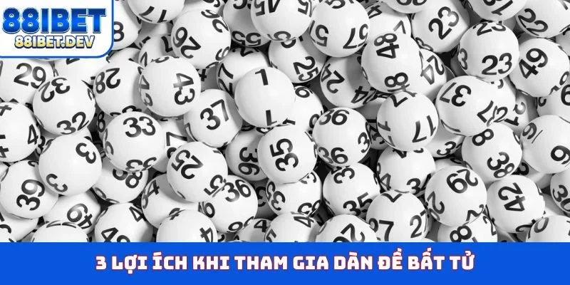 3 lợi ích khi tham gia dàn đề bất tử