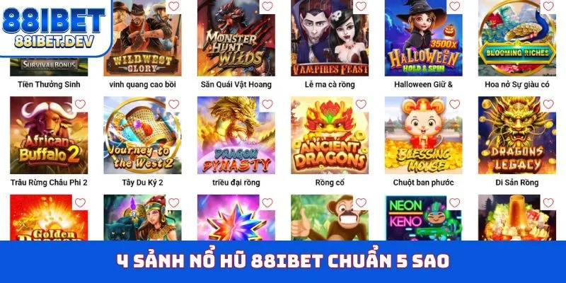 4 sảnh nổ hũ 88IBET chuẩn 5 sao