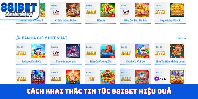 Cách khai thác tin tức 88IBET hiệu quả