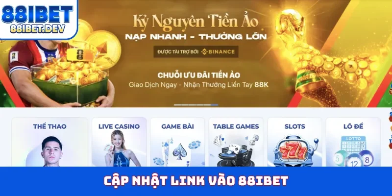Cập nhật link vào 88ibet
