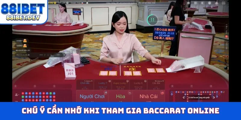 Chú ý cần nhớ khi tham gia Baccarat online