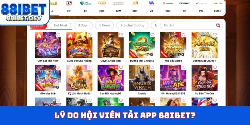 Lý do hội viên tải app 88IBET?