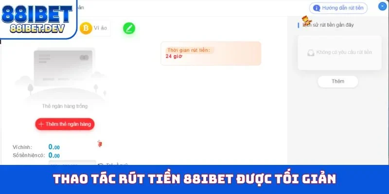 Thao tác rút tiền 88IBET được tối giản