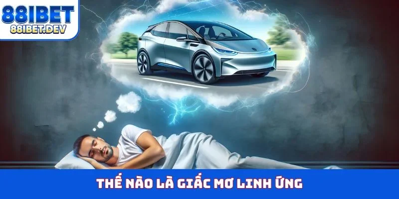 thế nào là giấc mơ linh ứng
