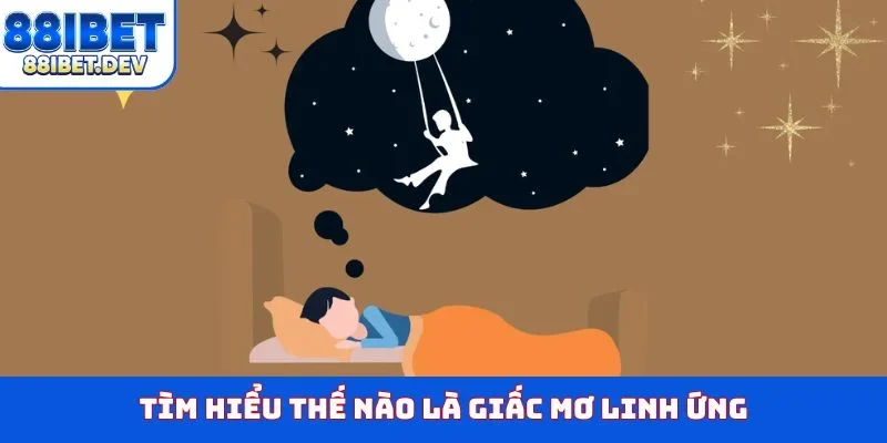 Tìm hiểu thế nào là giấc mơ linh ứng